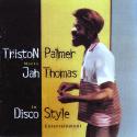 'Triston Palmer Meets Jah Thomas In Discostyle' Artwork