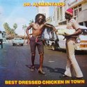 'Best Dressed Chicken In Town' Artwork