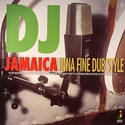 'DJ Jamaica Inna Fine Dub style' Artwork