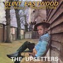 'Clint Eastwood & Many Moods Of The Upsetters' Artwork