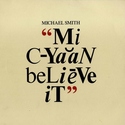 'Mi C-Yaan Believe It' Artwork